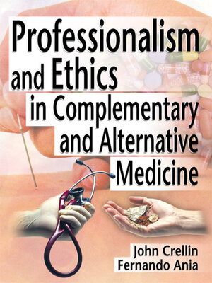 cover image of Professionalism and Ethics in Complementary and Alternative Medicine